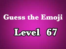 guess the emoji level 67