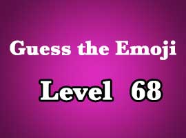 guess the emoji level 68