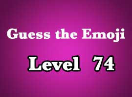 guess the emoji level 74