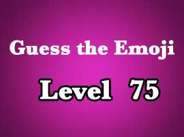 guess the emoji level 75