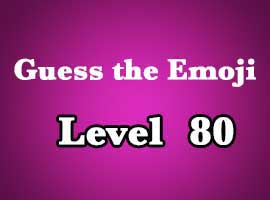 guess the emoji level 80